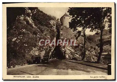 Cartes postales Besancon les Bains La porte taillee