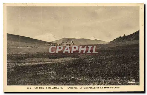 Cartes postales Le col des Aravis L&#39Hotel La Chapelle et Le Mont Blanc