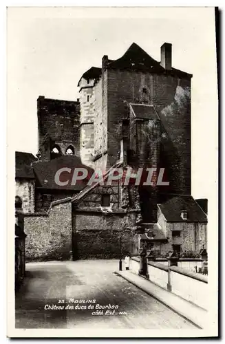 Cartes postales moderne Moulins Chateau des ducs de Bourbon cote Est