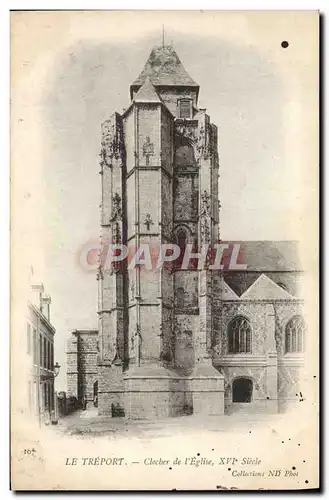 Cartes postales Le Treport Clocher De I&#39Eglise