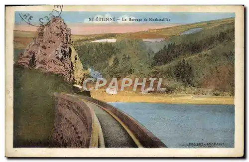 Cartes postales St Etienne Le Barrage de Rochetaillee