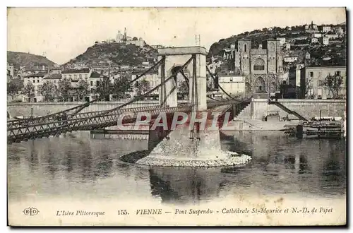 Ansichtskarte AK Vienne Pont Suspendu Cathedrale St Maurice et ND de Pipet