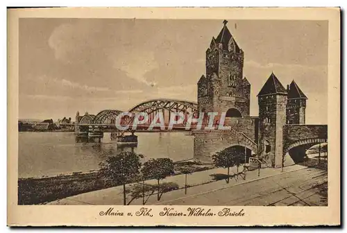 Cartes postales Mainz a Rh Kaiser Wilhem Brucke