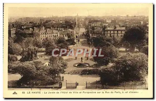 Ansichtskarte AK Le Havre Le Jardin de l&#39Hotel de Ville et Perspective sur la Rue de Paris a vol d&#39oiseau