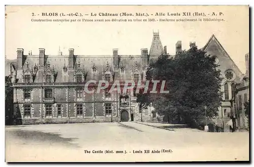 Cartes postales Blois Le Chateau Aile Louis XII