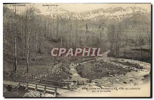 Ansichtskarte AK Vallee de Mandailles Pont de Ladouze sur la Jordanne