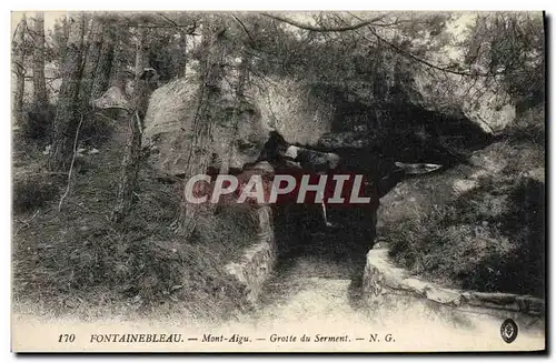 Ansichtskarte AK Fontainebleau Mont Aigu Grotte du serment