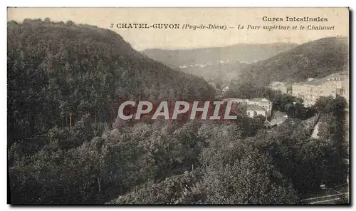 Cartes postales Chatel Guyon Le Parc Superieur et le Chalumet