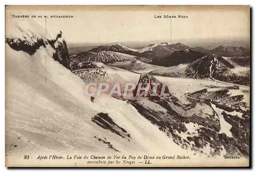 Cartes postales Apres l&#39hiver La voie de chemin de fer du Puy de Dome au grand rocher encombree par les neige