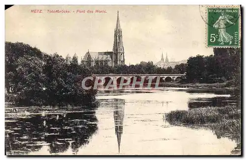 Ansichtskarte AK Metz Totenbrocke Pont des Moris