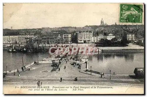 Cartes postales Boulogne Sur Mer Panorama Sur Le Pont Marguet et la Poissonnerie vue prise de l'hotel du Louv