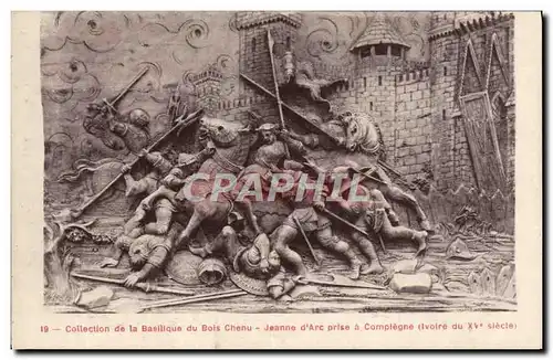 Cartes postales Collection de la Basilique du Bois Chenu Jeanne d'Arc Prise a Compiegne