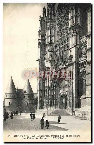 Cartes postales Beauvais La Cathedrale Portail Sud et les Tours du Palais de Justice