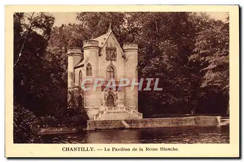 Ansichtskarte AK Chantilly Le Pavillon de la Reine Blanche