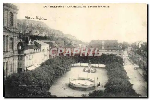Cartes postales Belfort Le Chateau et la Place d&#39Armes