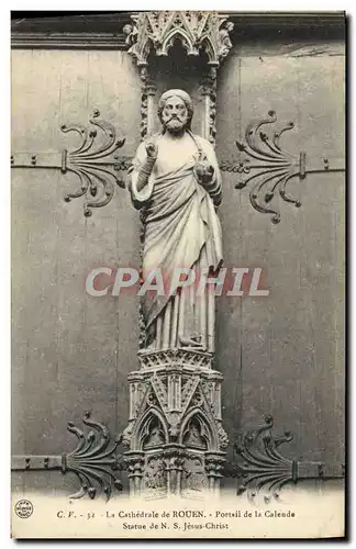 Cartes postales Rouen Cathedrale Portail de la Calende statue de NS Jesus Christ