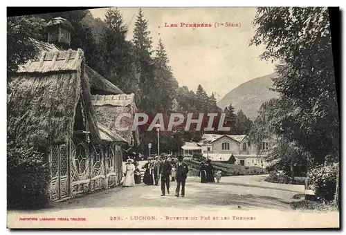 Cartes postales Luchon Buvette du Pre et Les thermes