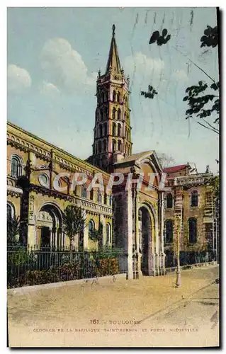 Ansichtskarte AK Toulouse Clocher De La Basilique Saint Sernin et porte Miegeville