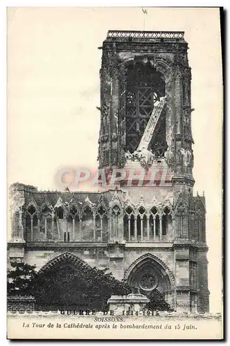 Ansichtskarte AK Soissons La Tour de la Cathedrale apres le Bombardement Militaria