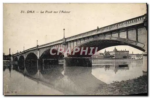 Ansichtskarte AK Dax Le Pont Sur L&#39Adour