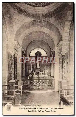 Cartes postales Fontaine les Dijon Chateau Natal de Saint Bernard Chapelle de ND de Toutes Graces