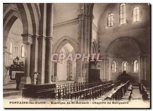 Cartes postales Fontaine les Dijon Basilique de St Bernard Chapelle du Reliquaire