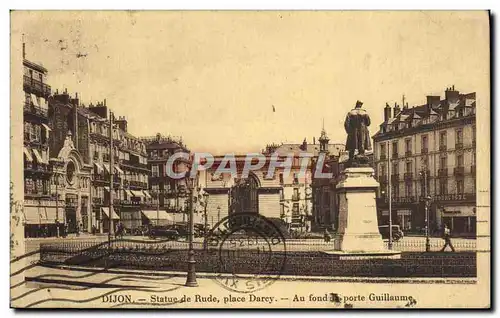 Ansichtskarte AK Dijon Statue de Rude Place Darcy Au Fond Porte Guillaume