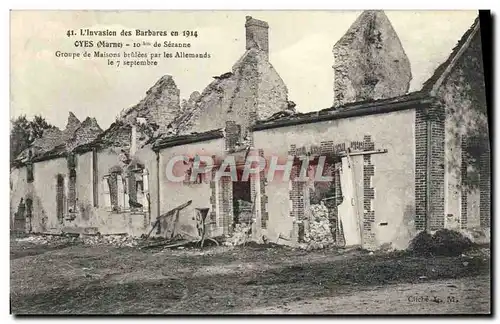 Cartes postales Oyes L&#39Invasion des Barbares Groupe de maisons brulees Militaria