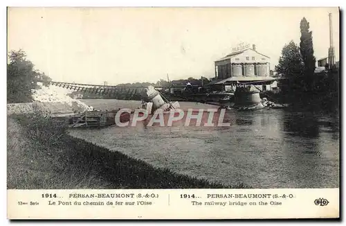 Cartes postales Persan Beaumont Le Pont du Chemin de Fer Sur L'Oise Militaria