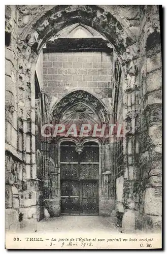 Ansichtskarte AK Triel La Porte de L&#39Eglise et son Portail en bois Sculpte