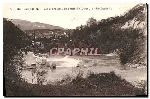 Ansichtskarte AK Bellegarde La Barrage le Pont de Lucey et Bellegarde