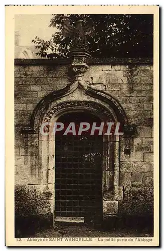 Ansichtskarte AK Abbaye De Saint Wandrille La Petite Porte de l&#39Abbaye