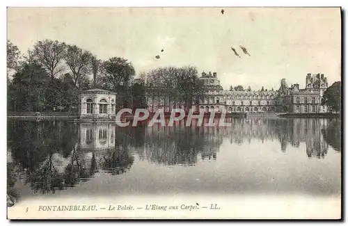 Ansichtskarte AK Fontainebleau Le Palais L&#39Etang aux Carpes