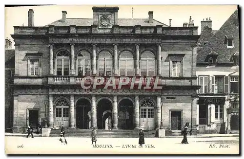 Cartes postales Moulins L&#39Hotel de Ville Fuselli