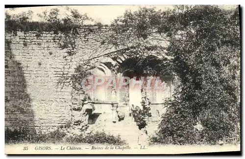 Cartes postales Gisors Le Chateau Ruines de la Chapelle