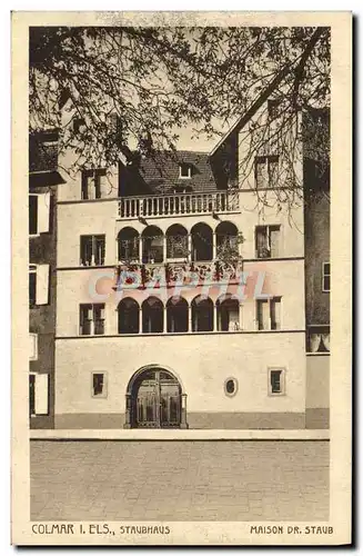 Cartes postales Colmar l Els Staubhaus Maison Dr Staub