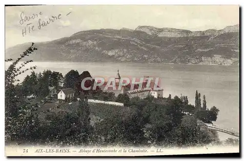 Ansichtskarte AK Aix les Bains Abbaye d&#39Hautecombe et la Chambotte