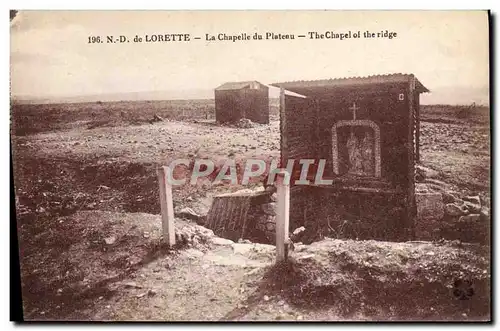 Cartes postales N D de Lorette La Chapelle du Plateau Militaria