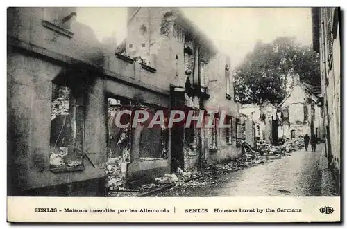 Cartes postales Senlis Maisons Incendies Par les Allemands Militaria