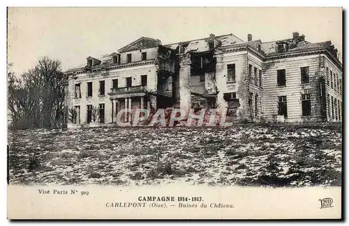 Ansichtskarte AK Carlepont Ruines Du Chateau Militaria