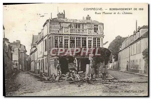 Ansichtskarte AK Compiegne Bombardement Rues Mosnier et du chateau Militaria