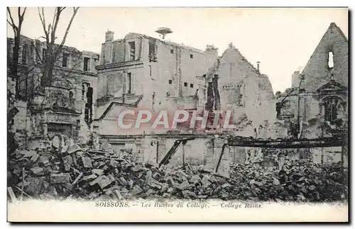 Ansichtskarte AK Soissons Les Ruines du College Militaria