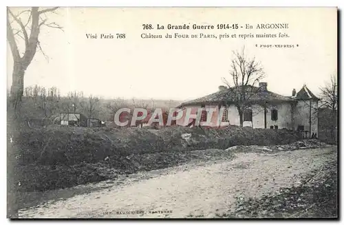 Cartes postales La Grande Guerre En Argonne Chateau du Four De Paris Militaria