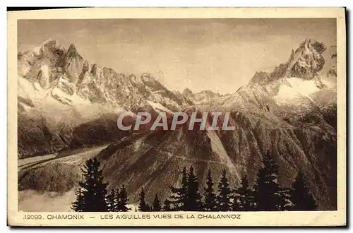 Cartes postales Chamonix Les Aiguilles Vues La Chalannoz