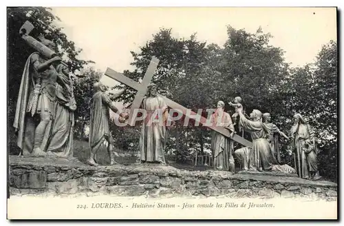 Cartes postales Lourdes Huitieme Station Jesus console les Filles de Jerusalem