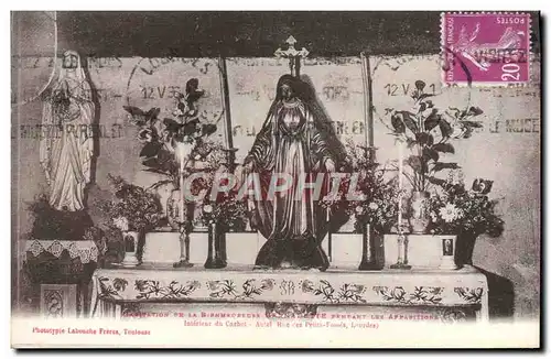 Cartes postales Habitation de la Bienheureuse Bernadette pendants les apparitions Interieur du cachot