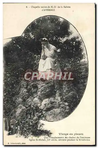 Cartes postales Chapelle votive de Notre Dame de la Salette d&#39Avermes Vierge en pleurs