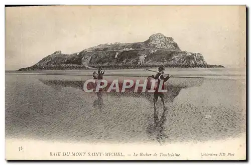 Cartes postales Baie Du Mont Saint Michel Le Rocher de Tombelaine Peche Pecheur