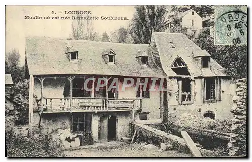 Cartes postales Lourdes Moulin ou est nee Bernadette Soubirous