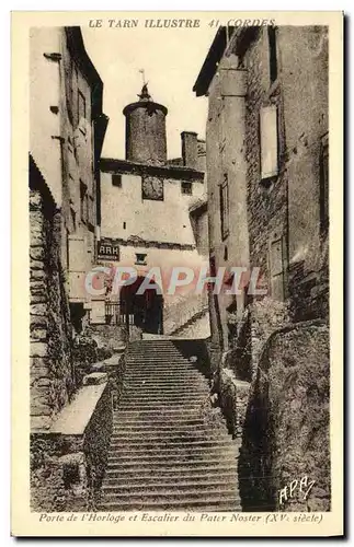 Ansichtskarte AK Le Tarn Illustre Cordes Porte de l&#39horloge et escalier du Pater Noster